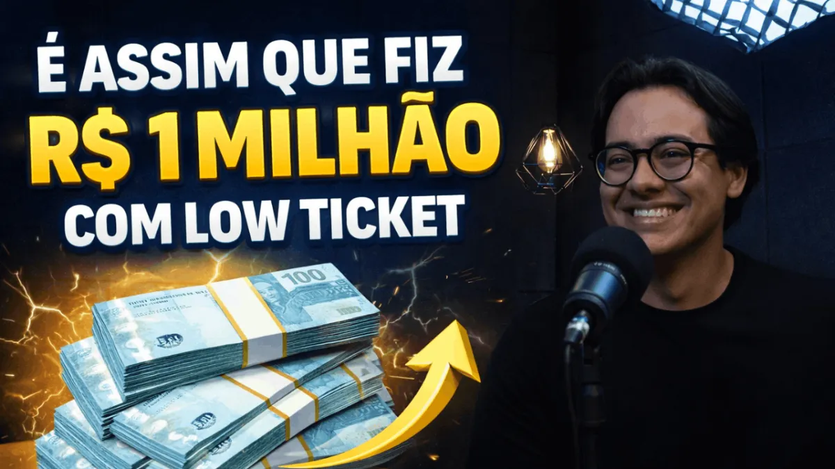 Como Sair do Zero e Faturar com Low Ticket: Estratégias de Tráfego Pago, Copy e Funis que Realmente Funcionam