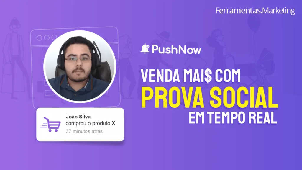 Exibindo notificações de prova social em tempo real no seu site com o PushNow