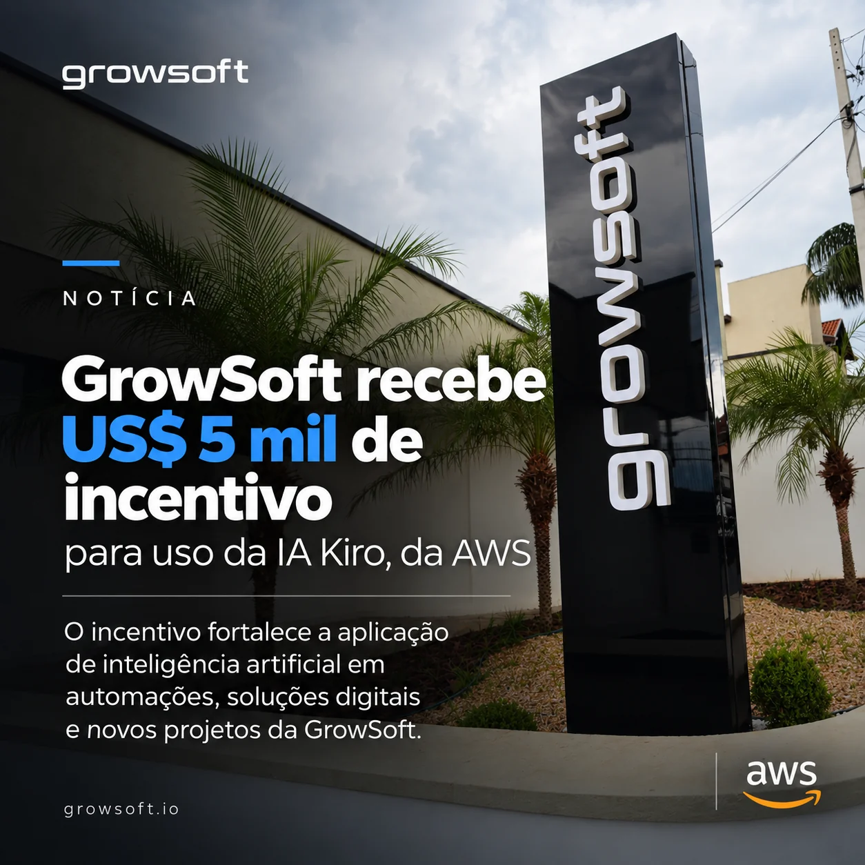 GrowSoft recebe US$ 5 mil de incentivo para uso da IA Kiro, da AWS